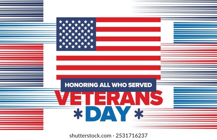 Veterans Day in United States. Federal holiday, celebrated annual in November 11. Honoring all who served. Patriotic american military concept. Poster, card, banner and background. Vector illustration