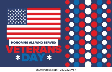 Veterans Day in United States. Federal holiday, celebrated annual in November 11. Honoring all who served. Patriotic american military concept. Poster, card, banner and background. Vector illustration