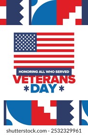 Veterans Day in United States. Federal holiday, celebrated annual in November 11. Honoring all who served. Patriotic american military concept. Poster, card, banner and background. Vector illustration