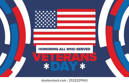 Veterans Day in United States. Federal holiday, celebrated annual in November 11. Honoring all who served. Patriotic american military concept. Poster, card, banner and background. Vector illustration