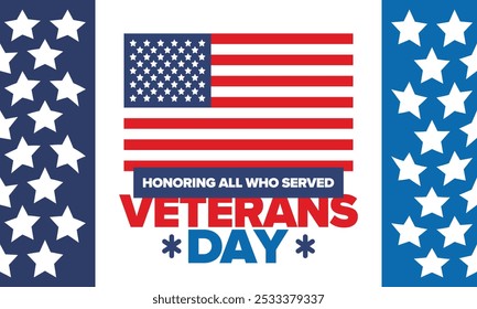 Veterans Day in United States. Federal holiday, celebrated annual in November 11. Honoring all who served. Patriotic american military concept. Poster, card, banner and background. Vector illustration