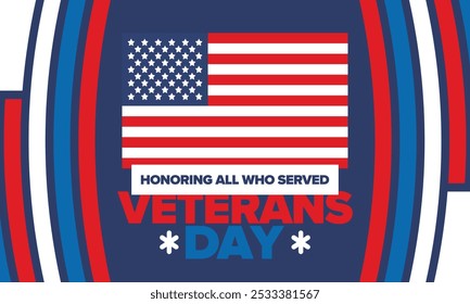 Veterans Day in United States. Federal holiday, celebrated annual in November 11. Honoring all who served. Patriotic american military concept. Poster, card, banner and background. Vector illustration