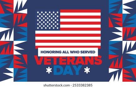 Veterans Day in United States. Federal holiday, celebrated annual in November 11. Honoring all who served. Patriotic american military concept. Poster, card, banner and background. Vector illustration