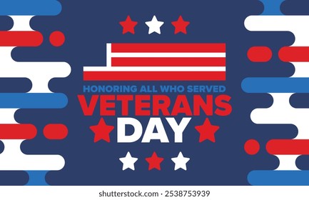 Veterans Day in United States. Federal holiday, celebrated annual in November 11. Honoring all who served. Patriotic american military concept. Poster, card, banner and background. Vector illustration