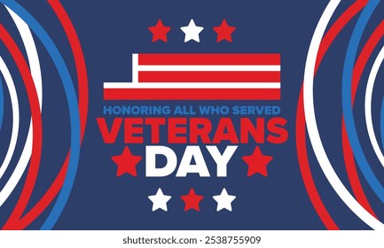 Veterans Day in United States. Federal holiday, celebrated annual in November 11. Honoring all who served. Patriotic american military concept. Poster, card, banner and background. Vector illustration