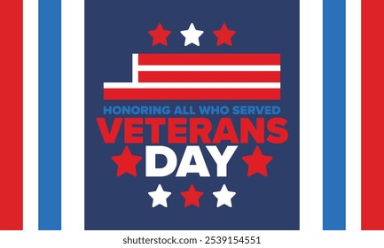 Veterans Day in United States. Federal holiday, celebrated annual in November 11. Honoring all who served. Patriotic american military concept. Poster, card, banner and background. Vector illustration