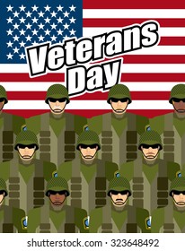 Veterans Day. United States military against backdrop of American flag. Patriotic vector illustration for  heroes of country national holiday. Soldiers in military gear
