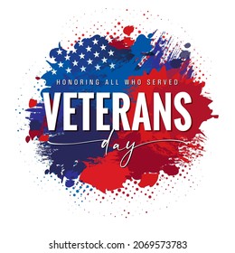 Veterans day USA brush and ink grunge flag, Honoring all who served. Thank You Veteran banner with american flag background. Vector illustration