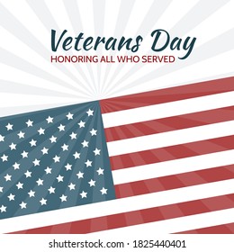 Veterans Day USA. Honoring all who served. USA flag on background. Poster, banner or card design