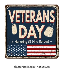 Veterans day vintage rusty metal sign on a white background, vector illustration