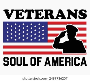 Veterans soul of America Svg,Veterans Day Svg,Patriotic Svg,Veteran Svg,4th Of July Svg,Military Svg,Memorial Day Svg,Soldier Svg,American Flag Svg,Cut File,Silhouette