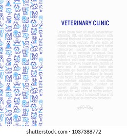 Veterinary clinic concept with thin line icons: broken leg, protective collar, injection, cardiology, cleaning of ears, shearing claws, bandage on eye, blood transfusion for dog. Vector illustration.