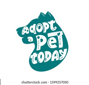 Veterinary clinic slogan flat vector logo design. Adopt pet today motto on dog head silhouette. Domestic animals shelter sticker. Stray pets protection center emblem. Green vector illustration