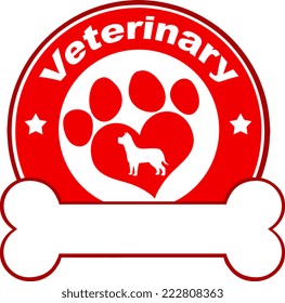Veterinary Red Circle Label Design With Love Paw Dog And Bone Under Text. Vector Illustration Isolated on white