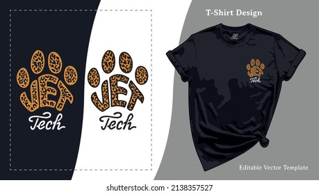 Veterinary Technician and Medicine, Vet Tech T-shirt Design with a Leopard Print, Future Vet T shirt Template with a Hand-lettering for POD Tee, Apparel, Clothing, SVG and Screen Print