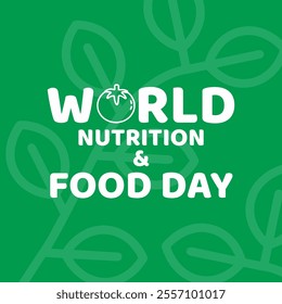 vetor commemorates world nutrition and food day, healthy food. delicious and delicious food