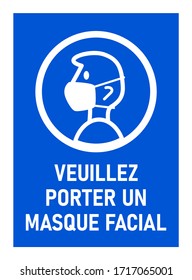 Veuillez Porter Un Masque Facial ("Please Wear a Face Mask" in French) Sign against the Spread of the Novel Coronavirus Covid-19. Vector Image.