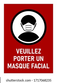 Veuillez Porter Un Masque Facial ("Please Wear a Face Mask" in French) Sign against the Spread of the Novel Coronavirus Covid-19. Vector Image.