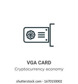 Vga card outline vector icon. Thin line black vga card icon, flat vector simple element illustration from editable cryptocurrency economy and finance concept isolated stroke on white background