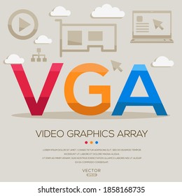 VGA mean (Video Graphics Array) Computer and Internet acronyms ,letters and icons ,Vector illustration.
