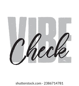 vibe check text on white background.
