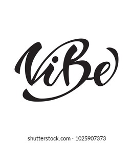 "Vibe" Lettering Logotype. Vector illustration.