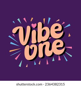 Vibe One typography for t-shirt vectordesign viloet background