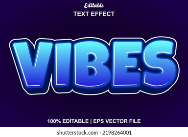 Vibes and editable text effects