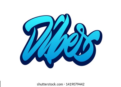 Vibes. Handwritten vector lettering design. Vector calligraphy illustration isolated. Typography for banners, badges, postcard, t-shirt, prints, posters.