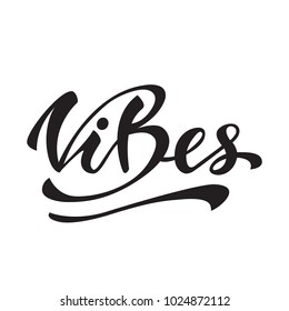 "Vibes" Lettering Logotype. Vector illustration.