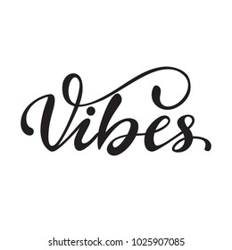 "Vibes" Lettering Logotype. Vector illustration.