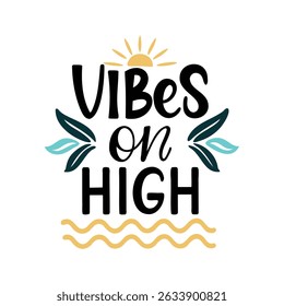 Vibes on High with Sunny Feelings