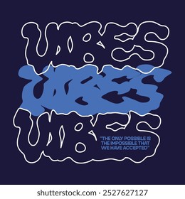 Vibes quotes typhography design vector