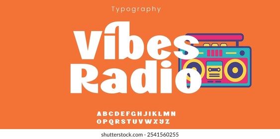 Vibes Radio jumpy font. Birthday invitations, playful .Joyful groovy lowercase and uppercase typeset. Vector type set.