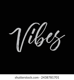 vibes text on black background.