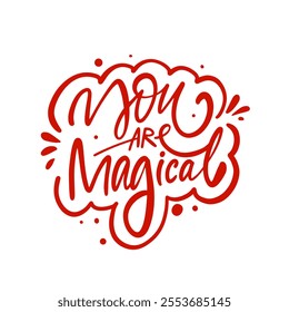 A vibrant artwork emphasizes the uplifting message You Are Magical with playful, creative lettering