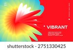 Vibrant background. Neon gradient background with flower abstract shape. Banner, flyer, cover, card, poster design. Digital futuristic vector illustration for event and music. Landing page 