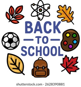 Vibrant Back-to-School Vector Illustration Featuring Autumn Leaves, School Supplies, and an Atom Symbol.