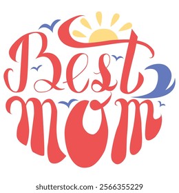 A vibrant "Best Mom" lettering design, perfect for cards, posters, prints, gifts, merchandise, social media, invitations, wrapping, crafts, or branding, celebrating moms with love and creativity.