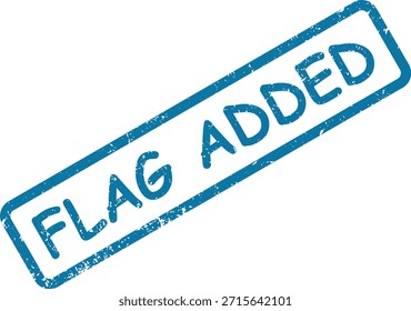 Uma vibrante impressão azul FLAG ADICIONADO carimbo de borracha com uma textura angustiada, isolado em um fundo branco brilhante, indicando uma marca.