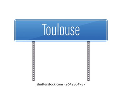 Um sinal azul vibrante sobre um fundo branco indica a localização de Toulouse. O sinal é suportado por postes de metal, criando uma imagem limpa e convidativa.