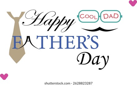 A vibrant, bold typography design with vertically stacked text spelling "Happy Cool Dad Father's Day." Ideal for greeting cards, posters, and social media.