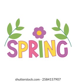 A vibrant and cheerful illustration of spring with bold, playful typography and floral elements