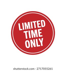 A vibrant circular red sticker prominently displays the words limited time only in bold white capital letters indicating a promotional offer