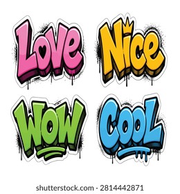 A vibrant collection of graffiti-style text stickers featuring the words Love, Nice, Wow, and Cool. 3D urban street art lettering with paint drips, splatters, and white die-cut borders. Perfect vector graphic elements for youth apparel, pop art designs, comic book typography, and creative urban illustrations.