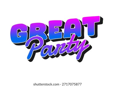 A vibrant and colorful text design featuring the words GREAT Party in a playful font with a gradient effect from blue to pink.