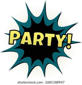 Vibrant comic book style explosion graphic with the word 'PARTY!' in bold yellow letters, perfect for celebrations and announcements.