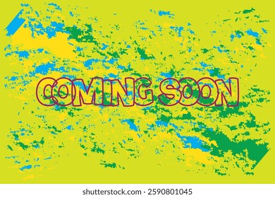 Vibrant "Coming Soon" Graphic for Upcoming Events.