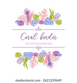 A vibrant coral border illustration showcasing intricate coral patterns in vivid colors, perfect for enhancing underwater-themed designs. Ideal for invitations, wallpapers, and coastal decor projects.