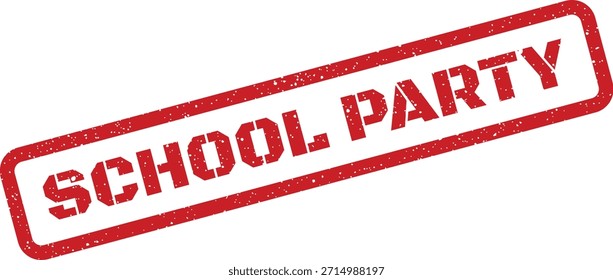 A vibrant, distressed stamp graphic announcing a school party, perfect for invitations, event flyers, or community notices.